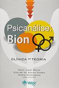 Ler Psicanalise. Bion, Clínica- Teoria, do autor Cecil Jose Rezze
