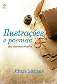 Ler Ilustrações e Poemas Para Diferentes Ocasiões, do autor Jilton Moraes