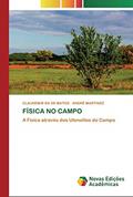 Ler FÍSICA NO CAMPO: A Física através dos Utensílios do Campo, do autor CLAUDEMIR DA DE MATOS; ANDRÉ MARTINEZ Ler FÍSICA NO CAMPO: A Física através dos Utensílios do Campo, do autor CLAUDEMIR DA DE MATOS; ANDRÉ MARTINEZ