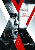 Ler Malcolm X, do autor Manning Marable Ler Malcolm X, do autor Manning Marable