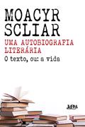 Ler Uma Autobiografia Literária, do autor Moacyr Scliar