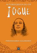 Ler Autobiografia de um Iogue, do autor Paramahansa Yogananda