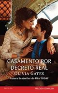 Ler Desejo 216. Casamento por Decreto Real, do autor Olivia Gates Ler Desejo 216. Casamento por Decreto Real, do autor Olivia Gates