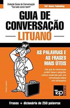 Guia de Conversação Português-Lituano e mini dicionário 250 palavras: 216, do autor Andrey Taranov