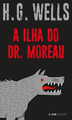 A Ilha do dr. Moreau, do autor H.G. Wells