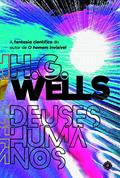 Ler DEUSES HUMANOS, do autor H. G. Wells