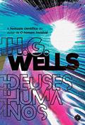 Ler Deuses Humanos, do autor H.G. Wells
