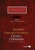 Ler Juizados especiais estaduais: Cíveis e criminais - 8ª edição de 2017: Comentários à Lei 9.099/1995, do autor Joel Dias Figueira Junior; Fernando de Costa Tourinho Neto