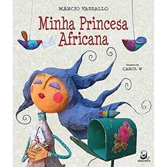 Minha princesa africana, do autor Márcio Vassallo