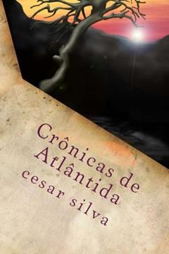 Crônicas De Atlântida: Ambrösya, do autor Cesar Aparecido da Silva