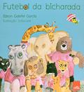 Ler Futebol da Bicharada, do autor Edson Gabriel Garcia