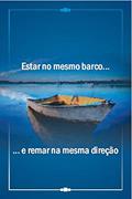 Ler Estar no mesmo barco e remar na mesma direção, do autor Paulo Antunes