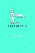 Ler O que é que ele tem, do autor Olivia Byington