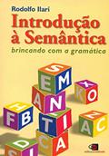 Ler Introdução a semântica: Brincando com a gramática, do autor Rodolfo Ilari Ler Introdução a semântica: Brincando com a gramática, do autor Rodolfo Ilari