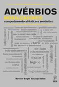 Ler Advérbios Modalizadores: Comportamento Sintático e Semântico, do autor Marivone Borges de Araújo Batista