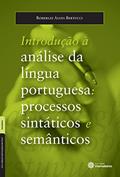 Ler Introdução à análise da língua portuguesa:: processos sintáticos e semânticos, do autor Roberlei Alves Bertucci Ler Introdução à análise da língua portuguesa:: processos sintáticos e semânticos, do autor Roberlei Alves Bertucci