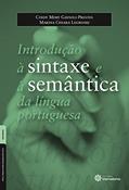 Ler Introdução à Sintaxe e à Semântica da Língua Portuguesa, do autor Marina Chiara Legroski