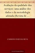 Ler Avaliação da qualidade dos serviços: uma análise dos dados e da metodologia adotada (Revista de Ciências da Administração. V. 6 n. 12 jul.-dez. de 2004), do autor Cassiano Paes da Silva