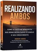 Ler Realizando Ambos. "Como a Cisco Se Aproveita dos Bons Resultados e Conduz o Seu Crescimento", do autor Inder Sidhu Ler Realizando Ambos. "Como a Cisco Se Aproveita dos Bons Resultados e Conduz o Seu Crescimento", do autor Inder Sidhu