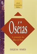 Ler Comentário Bíblico Oseias, do autor Esequias Soares da Silva Ler Comentário Bíblico Oseias, do autor Esequias Soares da Silva