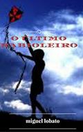 Ler O ÚLTIMO RABIOLEIRO., do autor MIGUEL LOBATO Ler O ÚLTIMO RABIOLEIRO., do autor MIGUEL LOBATO