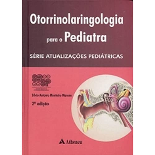 Ler Otorrinolaringologia Para o Pediatra, do autor Silvio Antonio Monteiro Marone