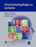 Ler Otorrinolaringologia em Geriatria, do autor Robert Staloff Sataloff