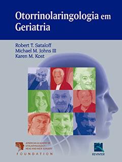 Otorrinolaringologia em Geriatria, do autor Robert Staloff Sataloff
