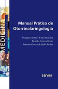 Ler Manual prático de otorrinolaringologia, do autor Morales; Bento; Pádua Ler Manual prático de otorrinolaringologia, do autor Morales; Bento; Pádua