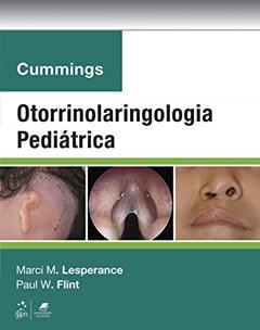 Cummings Otorrinolaringologia Pediátrica, do autor Marci Marci M. Lesperance