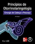 Ler Princípios de Otorrinolaringologia: Cirurgia de Cabeça e Pescoço, do autor K. J. Lee