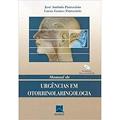 Ler Manual de Urgências em Otorrinolaringologia, do autor José Antônio Patrocínio; Lucas Gomes Patrocínio Ler Manual de Urgências em Otorrinolaringologia, do autor José Antônio Patrocínio; Lucas Gomes Patrocínio