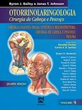 Ler Otorrinolaringologia Cirurgia de Cabeça e Pescoço - Volume 4: Cirurgia Plástica Facial,Cirurgia de Cabeça e Pescoço, Trauma, do autor Byron J. Bailey Ler Otorrinolaringologia Cirurgia de Cabeça e Pescoço - Volume 4: Cirurgia Plástica Facial,Cirurgia de Cabeça e Pescoço, Trauma, do autor Byron J. Bailey