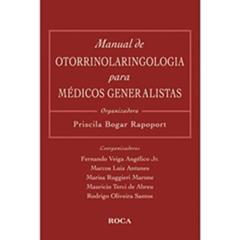 Manual De Otorrinolaringologia Para Medicos Generalistas, do autor Priscila Bogar Rapoport