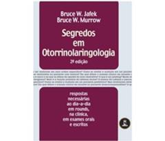 Segredos Em Otorrinolaringologia, do autor Jafek