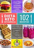 Ler 102 Receitas Cetogênicas, do autor Felipe Gularte
