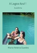 Ler A Lagoa Azul !, do autor Maria Helena Guedes