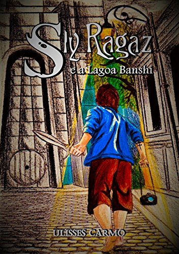 Ler Sly Ragaz e a Lagoa Banshi, do autor Ulisses Carmo