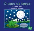 Ler O Sapo da Lagoa, do autor Thomaz Filho José