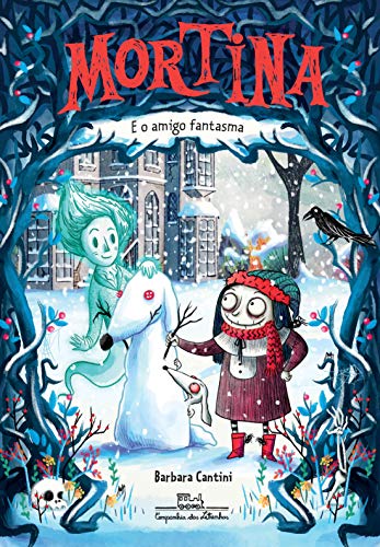 Ler Mortina e o amigo fantasma: 3, do autor Barbara Cantini