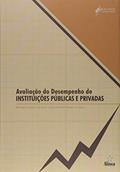 Ler Avaliação do Desempenho de Instituições Públicas e Privadas. Análise de Componentes Principais e Análise Fatorial, do autor Maurício Corrêa da Silva Ler Avaliação do Desempenho de Instituições Públicas e Privadas. Análise de Componentes Principais e Análise Fatorial, do autor Maurício Corrêa da Silva