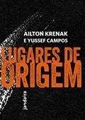 Ler Lugares de Origem, do autor Ailton Krenak; Yussef Campos