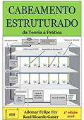 Ler Cabeamento Estruturado: da Teoria à Prática, do autor Ademar Felipe Fey; Raul Ricardo Gauer