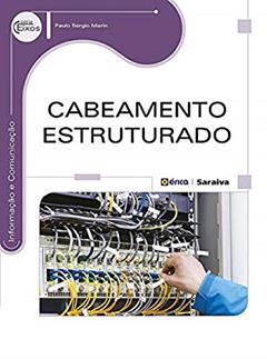 Cabeamento estruturado, do autor Paulo Sérgio Marin