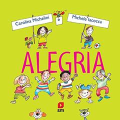 Alegria, do autor Carolina Michelini