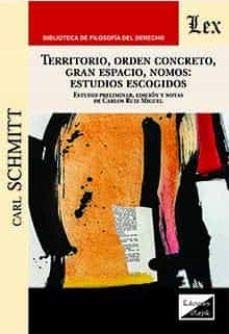 Territorio, Orden Concreto, Gran Espacio, do autor Carl Schmitt