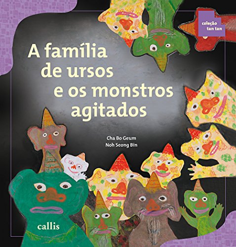 Ler A Família de Ursos e os Monstros Agitados - Classificação e Ordenação - Coleção Tan Tan, do autor Cha Bo Geum