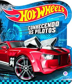 Hot Wheels - Conhecendo os pilotos, do autor Ciranda Cultural