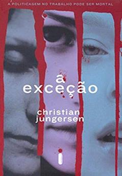 A Exceção, do autor Christian Jungersen