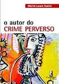 Ler O Autor do Crime Perverso, do autor Marie-Laure Susini Ler O Autor do Crime Perverso, do autor Marie-Laure Susini